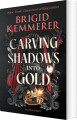 Carving Shadows Into Gold