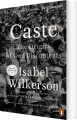 Caste The Origins Of Our Discontents