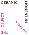 Ceramic Momentum - Staging The Object - 