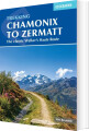 Chamonix To Zermatt The Classic Walker S Haute Route