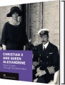 Christian X And Queen Alexandrine - Engelsk Udgave - 