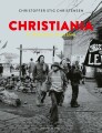 Christiania - En Fristad Kom For At Blive