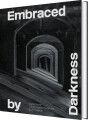 Embraced By Darkness - 
