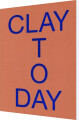 Clay Today - 
