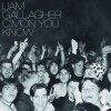 Liam Gallagher - C Mon You Know - 