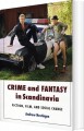 Crime And Fantasy In Scandinavia - 