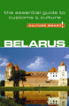 Culture Smart Belarus The Essential Guide To Customs Culture