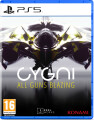 Cygni All Guns Blazing