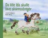 Da Lille Ida Skulle Lave Skarnsstreger - 