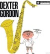 Dexter Gordon - Daddy Plays The Horn - 