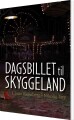 Dagsbillet Til Skyggeland - 