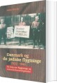 Danmark Og De Jødiske Flygtninge 1933-1940 - 
