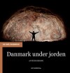 Danmark Under Jorden - 