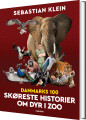 Danmarks 100 Skøreste Historier Om Dyr I Zoo