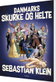 Danmarks Skurke Og Helte
