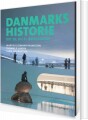 Danmarkshistorie Det 20 Og 21 Århundrede - 