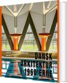 Dansk Arkitektur I 1960 Erne - 