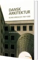 Dansk Arkitektur - 
