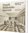 Dansk Bibliotekshistorie 1-2 - 