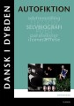 Dansk I Dybden - Autofiktion - 