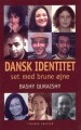 Dansk Identitet - Set Med Brune Øjne - 
