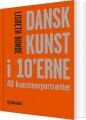 Dansk Kunst I 10 Erne - 