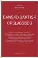 Danskdidaktisk Opslagsbog - 