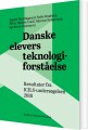 Danske Elevers Teknologiforståelse - 