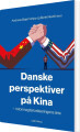 Danske Perspektiver På Kina - 