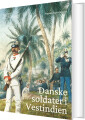 Danske Soldater I Vestindien - 