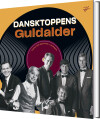 Dansktoppens Guldalder