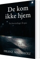 De Kom Aldrig Hjem