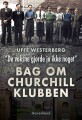 De Voksne Gjorde Jo Ikke Noget - Bag Om Churchill-Klubben - 