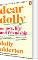 Dear Dolly On Love Life And Friendship