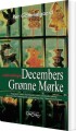 Decembers Grønne Mørke - 
