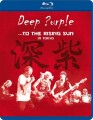 Deep Purpleto The Rising Sun - In Tokyo - 