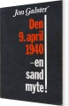 Den 9 April 1940 - En Sand Myte - 