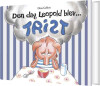 Den Dag Leopold Blev Trist - 