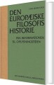 Den Europæiske Filosofis Historie Fra Reformationen Til Oplysningstiden - 
