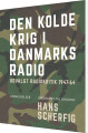 Den Kolde Krig I Danmarks Radio Udvalgt Radiokritik 1947-64
