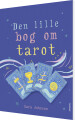 Den Lille Bog Om Tarot - 