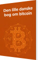 Den Lille Danske Bog Om Bitcoin