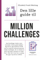 Den Lille Guide Til Million Challenges