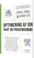 Den Lille Guide Til Optimering Af Din Skat Og Privatøkonomi