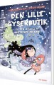 Den Lille Gyserbutik Og Den Afskyeligt Irriterende Snemand