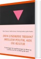Den Lyserøde Trekant Mellem Politik Aids Og Kultur - 