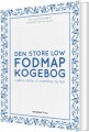 Den Store Low Fodmap Kogebog - 