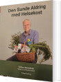 Den Sunde Aldring Med Helsekost