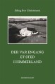 Der Var Engang Et Sted I Himmerland