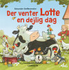 Der Venter Lotte En Dejlig Dag
